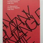 17th International Triennial of Tapestry Lodz, Central Museum of Textiles Lodz, Polonia