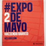 EXPO 2 de Mayo, Haciendo Barrio
