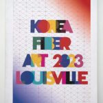 The Korea Fiber Art Forum (KFAF), Suwon Museum of Art / Art Space Gwanggyo, Corea, y KMAC Museum, Louisville, USA