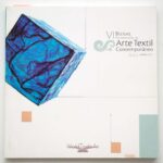 VI Bienal Internacional de Arte Textil Contemporáneo WTA-Aire — Salón Pequeño Formato, México